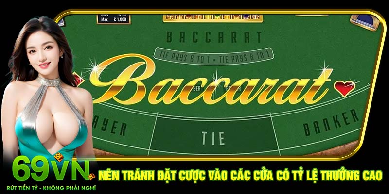 Nên tránh đặt cược vào các cửa có tỷ lệ thưởng cao