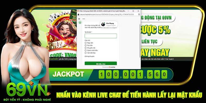 Nhấn vào kênh live chat để tiến hành lấy lại mật khẩu 69VN