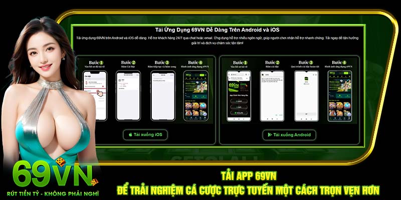 Tải app 69VN để trải nghiệm cá cược trực tuyến một cách trọn vẹn hơn
