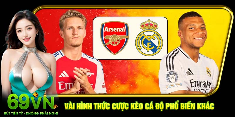 Vài hình thức cược kèo cá độ phổ biến khác