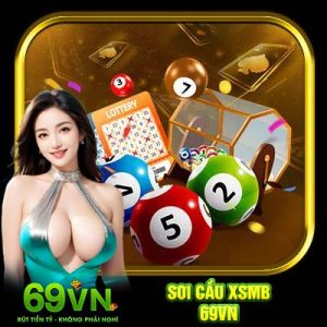 Soi Cầu XSMB 69VN | Mẹo Chơi Xổ Số Đẳng Cấp Như Chuyên Gia